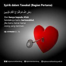 Dan sungguh, telah kami wahyukan pada musa, 'tempuhlah perjalanan di malam hari bersama para. Syirik Dalam Tawakal Bagian Pertama Kajian Sunnah Bandung