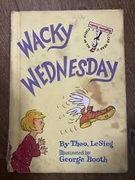 The book is a series of scenes with increasing numbers of 'wrong' things in it, e.g. Vintage Dr Seuss Wacky Wednesday Storybook Picture Book Illustrated Ebay