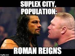 Suplex City Bitch Memes Gifs Imgflip