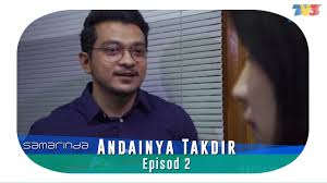 7,913 likes · 20 talking about this. Highlight Episod 2 Andainya Takdir By Tv3malaysia Official