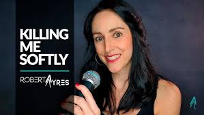 Killing Me Softly (Roberta Flack