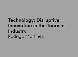 Tourism is now one of the largest industries in australia, accounting for 486,200 jobs. Technology Disruptive Innovation In The Tourism Industry Urbannext