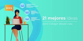 Yo trabajo desde casa, ¿sabes cómo lo conseguí? 1778 Trabajos Desde Casa En La Era Post Covid 2020