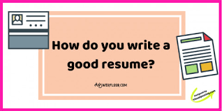 Check spelling or type a new query. How To Write A Good Resume Best Resume