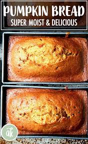 My Mother S Delicious Pumpkin Bread Recipe Pumpkin Bread Pumpkin Dessert Baking Recipes
