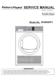 You can manually unlock the washer dryer door to remove your clothes by opening the pump filter cover at the bottom right of your washer dryer. Fisher Paykel Dh8060p1 Service Manual Pdf Download Manualslib