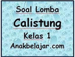 Demikianlah informasi seputar download gratis kumpulan naskah soal calistung untuk sekolah dasar sd kelas 1 2 3. Soal Lomba Calistung Kelas 1 Sd Matematika 1 Tahun 2016 Edukasi