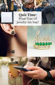 A comprehensive database of more than 12 jewelry quizzes online test your knowledge with jewelry quiz questions. If You Were A Piece Of Jewelry What Would It Be Take Our Fun Quiz To Find Out Jewelry Quiz Leather Jewelry Making Adornment Jewelry