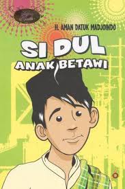 Flashback ke kurang lebih 15 tahun yang lalu, sewaktu saya masih smu. Si Dul Anak Betawi By Aman Dt Mojoindo