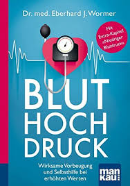 Bluthochdruck Kompakt Ratgeber Wirksame Vorbeugung Und Selbsthilfe Bei Erhohten Werten Mit Extra Kapitel Niedriger Blutdruck Wormer Dr Med Eberhard J Amazon De Bucher