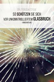Splitterschutzfolie Zur Innenmontage 175µm Windowfilms Online Folie Ladenfenster Fensterfolie