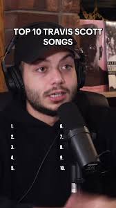 Top 10 Travis Scott Songs