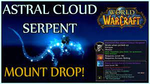 Astral Cloud Serpent Mount Drop World Of Warcraft Youtube
