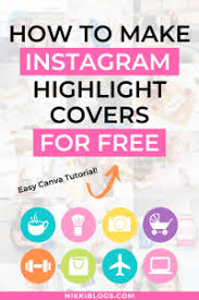 If you ask us, highlight covers are more than just a highlights reel — they're seriously underrated part of your instagram feed. How To Make Instagram Highlight Covers Free With Canva