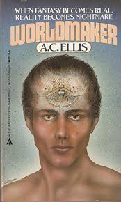 Worldmaker by A.C. Ellis