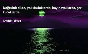 Maybe you would like to learn more about one of these? Dogruluk Dilde Yok Dudaklarda Hayir Ayaklarda Ser Kucaklarda
