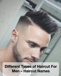 Different Types Of Haircut For Men Haircut Names Men S Hairstyles Haircut Names For Men Haircuts For Men Mens Hairstyles