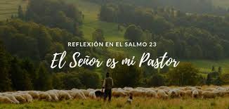 Check spelling or type a new query. El Senor Es Mi Pastor Nada Me Faltara Reflexion En El Salmo 23