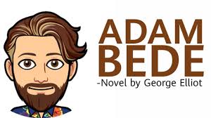 Adam Bede by George Elliot in Hindi Summary explaination and analysis
