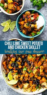 Chili Lime Sweet Potato And Chicken Skillet Sweet Peas And Saffron Recipe Sweet Potato Dinner Chicken Skillet Recipes One Pan Dinner Recipes