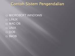 Maybe you would like to learn more about one of these? Sistem Operasipengendalian Apakah Sistem Operasi Sistem Operasi Ialah