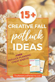Maybe you would like to learn more about one of these? 15 Fun Fall Potluck Theme Ideas Free Potluck Printables