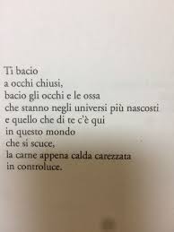 Innamorati Di Te Della Vita E Dopo Di Chi Vuoi In Inglese Ti Bacio Gli Occhi Citazioni Parole Citazioni Da Libri