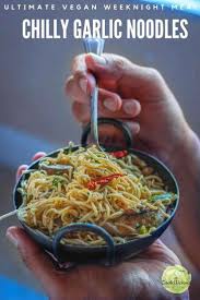 Chilly Garlic Noodles Recipe Garlic Noodles Recipe Garlic Noodles Delicious Holiday Recipes