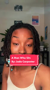 A Man Who Sits By: Jada Carpenter #poetry