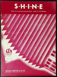 Shine (S-H-I-N-E) Cecil Mack, Lew Brown, Ford Dabney 1951