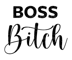 Boss Bitch Svg, Boss Lady Svg, Boss Babe, Badass. Vector Cut File Cricut,  Silhouette, Sticker, Decal, Vinyl, Stencil, Pin, Pdf Png Dxf Eps - Etsy  Denmark