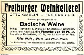 Original Werbung Anzeige 1905 Badische Weine Freiburger Weinkellerei Otto Gmelin Ca 80 X 55 Mm Werbung Weinkellereien Wein Spirituosen