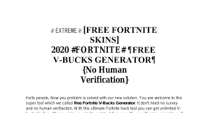 Generate unlimited free fortnite v bucks with our online free vbucks generator without verification no survey tool. Extreme Free Fortnite Skins 2020 Fortnite Free V Bucks Generator No Human Verification Pdf Docdroid