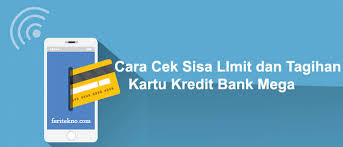 Dengan kartu kredit mega, nikmati mega pay 0% atau bunga ringan untuk transaksi di metro dept store dan berbagai merchant lain. 4 Cara Cek Limit Kartu Kredit Bank Mega Lihat Tagihan