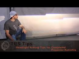 Trs Tips How To Adjust Headlights For The Perfect Aim