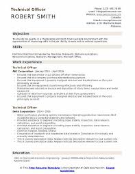 You need to apply all opening job vacancy till you did not get the job. Technical Officer Resume Samples Qwikresume