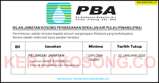Kerja kosong perbadanan bekalan air pulau pinang terkini. Jawatan Kosong Perbadanan Bekalan Air Pulau Pinang Pba