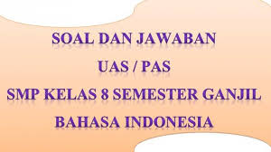 Kunci Jawaban Soal Ulangan Pas Uas Bahasa Indonesia Kelas 8 Smp Mts Semester 1 Ganjil 2020 Tribun Pontianak