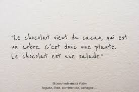 Citations sur remerciement parmi une collection de 100.000 citations. Le Chocolat Vient Du Cacao Citation Chocolat Citation Remerciement Citation Gourmandise