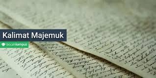 Kalimat majemuk adalah sebuah kalimat yang memiliki dua klausa atau lebih yang biasanya dihubungkan dengan menggunakan kata hubung ( konjungsi ). Contoh Kalimat Majemuk Beserta Jenis Jenisnya Penjelasan