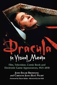 Maybe you would like to learn more about one of these? John Edgar Browning Caroline Joan Picart Dracula In Visual Media Film Television Comic Book And Electronic Game Appearances 1921 2010 2010 Mcfarland
