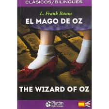 Espantapájaros translated from spanish to english including synonyms, definitions, and related words. El Mago De Oz The Wizard Of Oz Ed Bilingue Espanol Ingles 5 En Libros Fnac