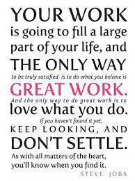 A Timely Quote In More Ways Than One Job Quotes Steve Jobs Quotes Positive Quotes For Work
