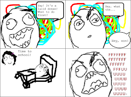 What is and how to have a lucid dream? Classic Lucid Dream Rage Lucidmemes