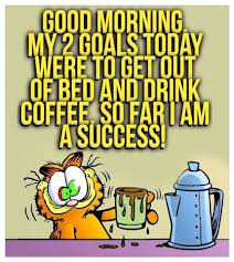 Let's start the topic now; My 2 Goals Today Pictures Photos And Images For Facebook Tumblr Pinterest And Twi Morning Quotes Funny Funny Good Morning Images Funny Good Morning Quotes