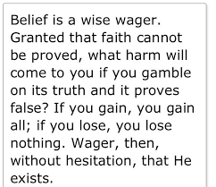 With god all things are possible. Blaise Pascal Quote Meaning That If I Believe In God And Im Wrong I Lose Nothing But If Im Right I Gain Everything Fake Friend Quotes Friends Quotes Quotes