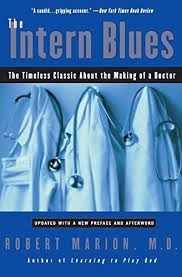 Download Pdf The Intern Blues The Timeless Classic About The Making Of A Doctor Free Epub Mobi Ebooks Timeless Classic Pre Med Student Blues