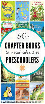 Over 50 Chapter Books For Preschoolers And 3 Year Olds Preschool Books Read Aloud Chapter Books Chapter Books