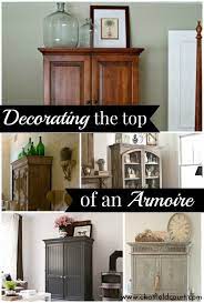 Decorate The Top Of An Armoire Bookcase Decor Decorating The Top Of An Armoire Armoire Decorating