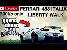 Mod kali ini yaitu download mod super car ferrari enzo dff only replace euros.dff gta sa android. 700kb Ferrari 458 Italia Liberty Walk Only Dff No Txd For Gta Sa Android Youtube